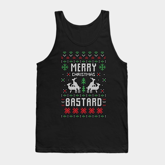 Merry Christmas Bastard Xmas Gift Ugly Tank Top by Gufbox